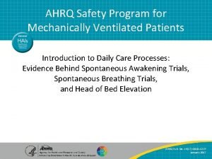 AHRQ Safety Program for Mechanically Ventilated Patients Introduction