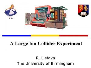 A Large Ion Collider Experiment R Lietava The