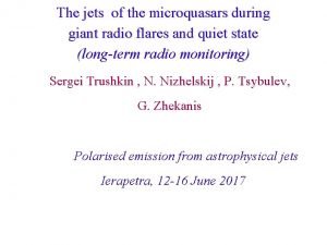 The jets of the microquasars during giant radio