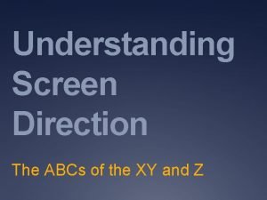 What is screen direction?