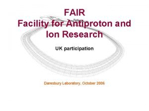 FAIR Facility for Antiproton and Ion Research UK