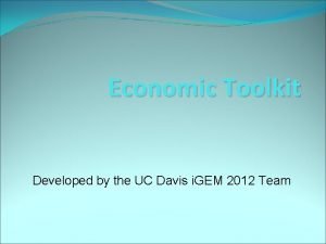 Economic Toolkit Developed by the UC Davis i