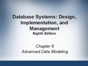 Database Systems Design Implementation and Management Eighth Edition