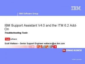 Ibm support assistant workbench