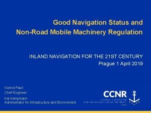 Good Navigation Status and NonRoad Mobile Machinery Regulation