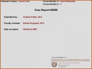 Radiological Category Thoracic Chest Principal Modality 1 General