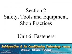 Section 2 Safety Tools and Equipment Shop Practices
