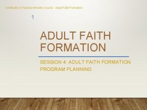 Certificate in Pastoral Ministry Course Adult Faith Formation