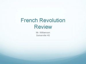 French Revolution Review Mr Williamson Somerville HS Test