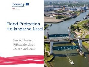 Flood Protection Hollandsche IJssel Ina Konterman Rijkswaterstaat 25