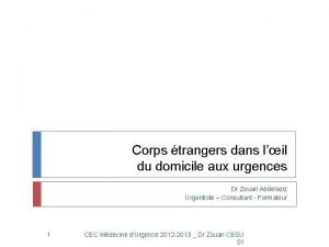 Corps trangers dans lil du domicile aux urgences