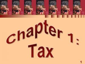 Chapter 1 Tax Research 1 TAX RESEARCH 1