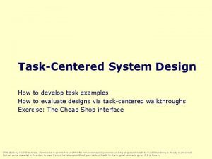 Task centered system design