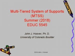 MultiTiered System of Supports MTSS Summer 2018 EDUC