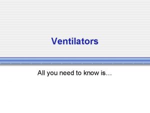 Ventilators All you need to know is Types