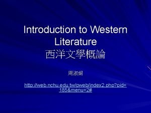 Introduction to Western Literature http web nchu edu