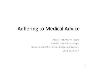Adhering to Medical Advice Assist Prof Merve Topcu