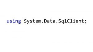 using System Data Sql Client string connection String