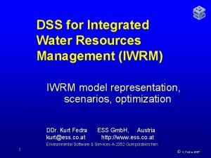 DSS for Integrated Water Resources Management IWRM IWRM