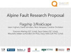 Alpine Fault Research Proposal Flagship 3Risk Scape Jason