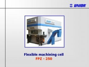 Flexible machining cell FPZ 250 Motor cooling unit