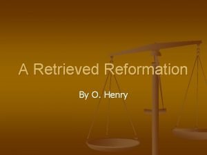 A retrieved reformation by o henry