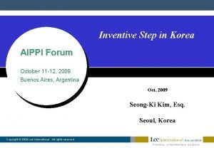 Inventive Step in Korea AIPPI Forum October 11