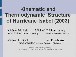 Kinematic and Thermodynamic Structure of Hurricane Isabel 2003