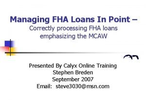 Managing FHA Loans In Point Correctly processing FHA