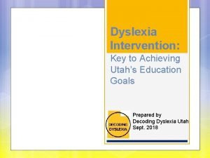 Dys-lek-see-uh Dys-lek-see-uh