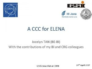 A CCC for ELENA Jocelyn TAN BEBI With