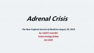 Adrenal Crisis The New England Journal of Medicine