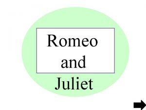 Romeo and Juliet House of Montague House of