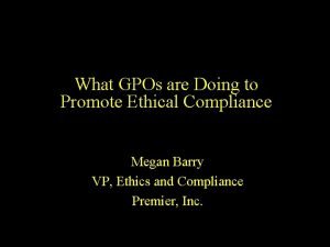 What GPOs are Doing to Promote Ethical Compliance