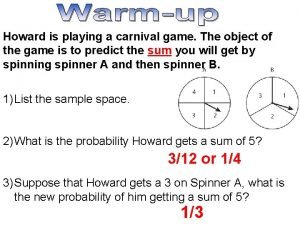 Howard is playing a carnival game The object