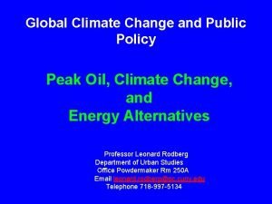 Global Climate Change and Public Policy Peak Oil