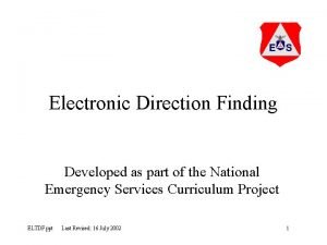 Electronic Direction Finding Developed as part of the