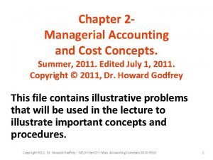 Chapter 2 Managerial Accounting and Cost Concepts Summer
