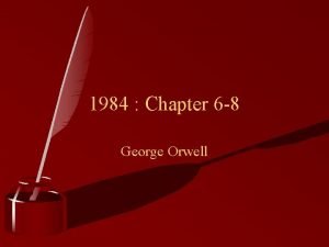1984 Chapter 6 8 George Orwell Remember Remember