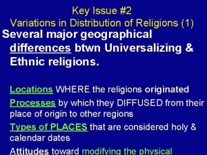 Key issue 1 where are religions distributed