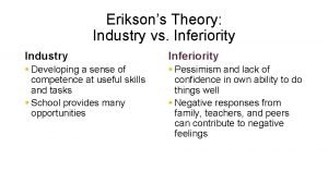 Erikson's theory industry vs inferiority Erikson's theory industry vs inferiority