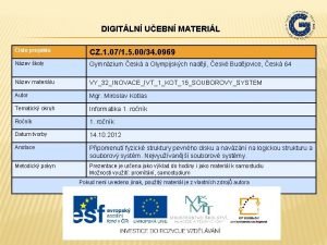 DIGITLN UEBN MATERIL slo projektu CZ 1 071