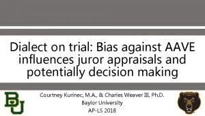 Dialect on trial Bias against AAVE influences juror