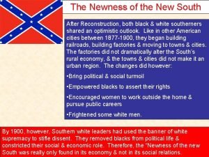 The Newness of the New South After Reconstruction