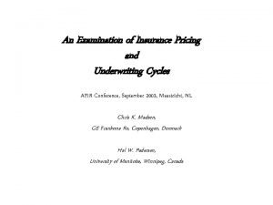 An Examination of Insurance Pricing and Underwriting Cycles