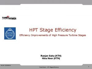 HPT Stage Efficiency Improvements of High Pressure Turbine