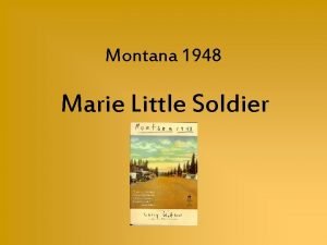 Who is marie little soldier in montana 1948