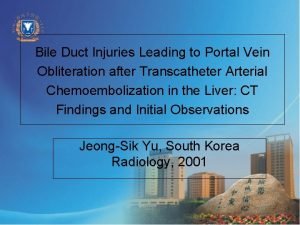 Bile Duct Injuries Leading to Portal Vein Obliteration