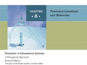 Principles of Information Systems Seventh Edition Effective communications