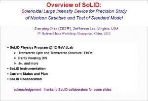 Overview of So LID Solenoidal Large Intensity Device